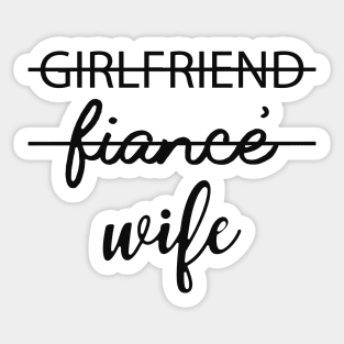 Wife - Girlfriend fiance wife Sticker